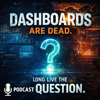 Dashboards Are Dead. Long Live the Question