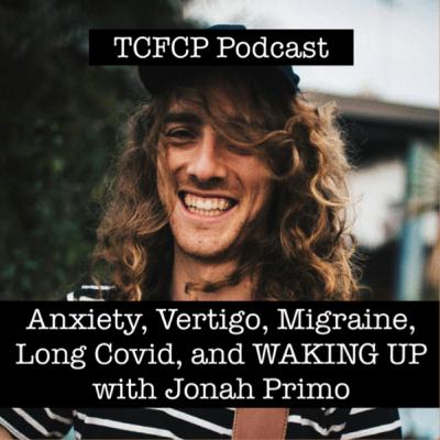 S4 E32 - The Vertigo and Anxiety that Brought Jonah to His Knees (and helped him to Wake Up)