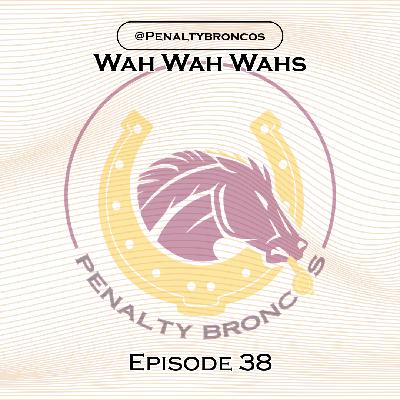 Episode 38: Wah Wah Wahs Episode 38: Wah Wah Wahs