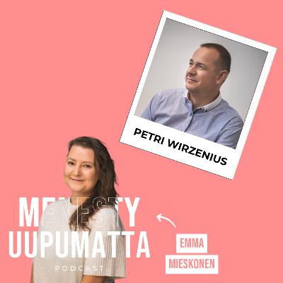 35 - Näin hankit itsellesi vaurautta & hyvinvointia, ft. Petri Wirzenius 35 - Näin hankit itsellesi vaurautta & hyvinvointia, ft. Petri Wirzenius