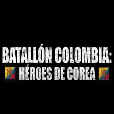 Documental Batallón Colombia: Héroes de Corea