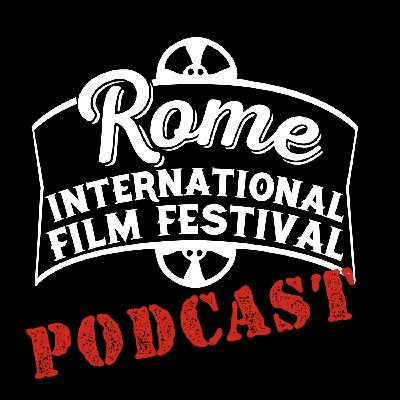Rome International Film Festival podcast with Leanne Cook, Seth Ingram, and Mark Van Leuven from RIFF