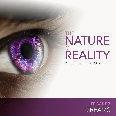 Beyond Sleep: The Truth About the Dream State as the Creative Source Behind Physical Reality