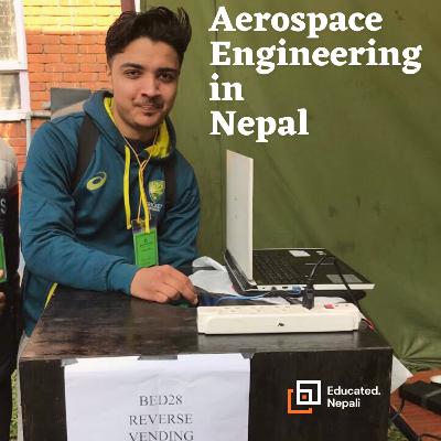 Aerospace Engineering in Nepal ft. Amulya Bagale