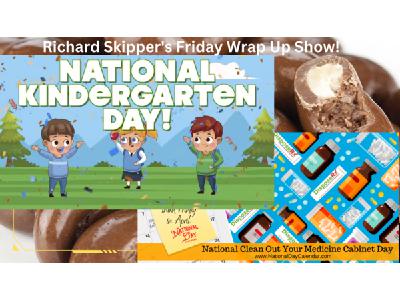 Richard Skipper Friday Wrap Up Show! It's Chocolate Covered Cashews Day! 4/21/23