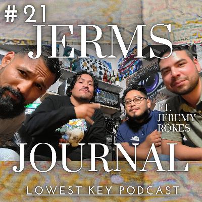 #21 Jerms Journal