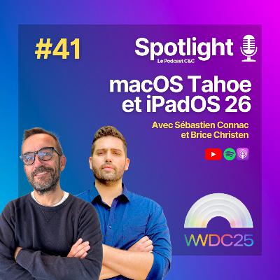 #41 : macOS Tahoe et iPadOS 26