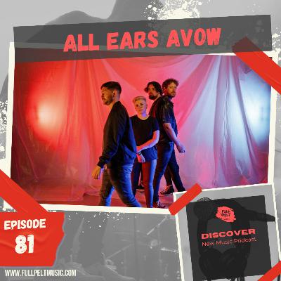 'Discover' New Music Podcast - Episode 81 - All Ears Avow 'Discover' New Music Podcast - Episode 81 - All Ears Avow