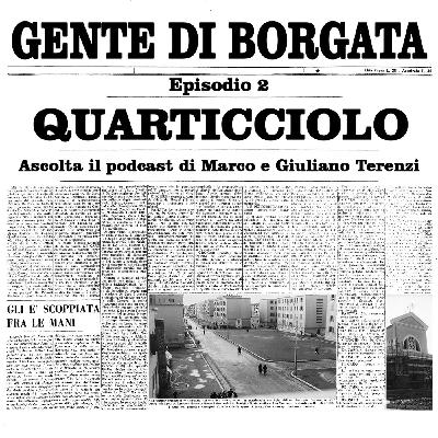 Ep.2 - Quarticciolo Ep.2 - Quarticciolo