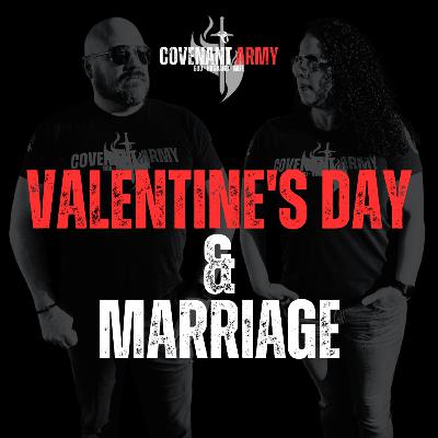 Valentine's Day & Marriage