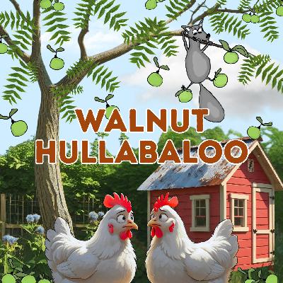 Walnut Hullabaloo Walnut Hullabaloo