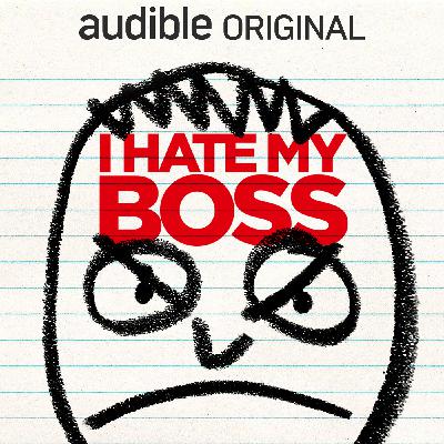 Introducing I Hate My Boss