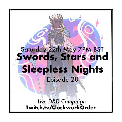 Swords, Stars, and Sleepless Nights | The Clockwork Order | S1E20