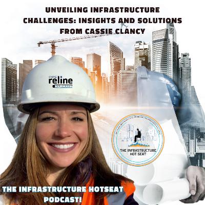 Unveiling Infrastructure Challenges: Insights and Solutions from Cassie Clancy