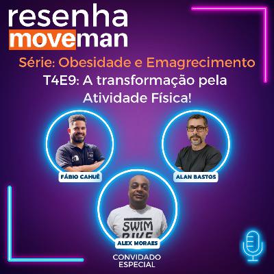 Resenha Moveman Obesidade e Emagrecimento:T4E9 - A transformação pela Atividade Física!