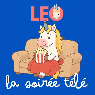 Leo la licorne: la soirée télé Leo la licorne: la soirée télé