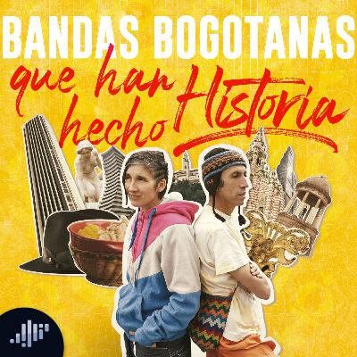 Bandas Bogotanas que han hecho historia | Sintonízate con Bogotá Bandas Bogotanas que han hecho historia | Sintonízate con Bogotá