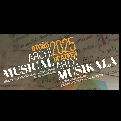 El Archivo de Navarra celebra el ciclo ‘Otoño Archimusical’