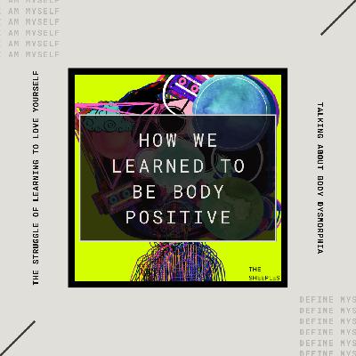 How We Learned To Be Body Positive