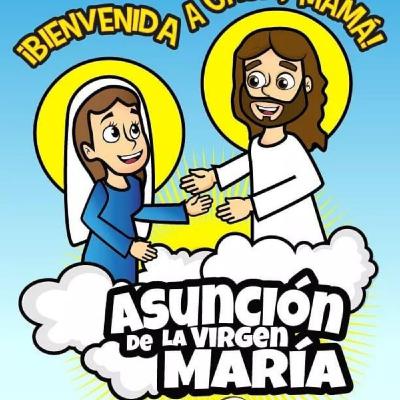 Asunción de la Virgen María Asunción de la Virgen María