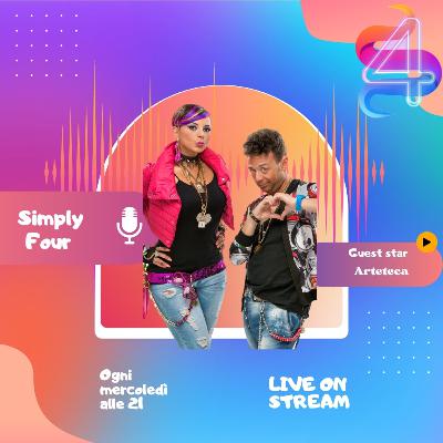 5 puntata Simply Four ospiti gli Arteteca