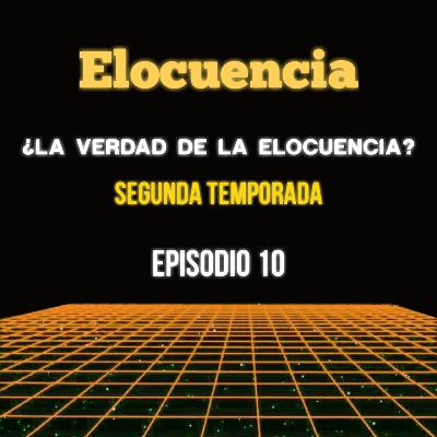 ¿La verdad de la elocuencia? Temporada 2 - Episodio 10