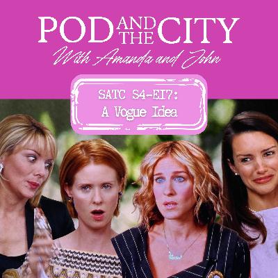 Sex and the City S4 E17 "A Vogue Idea" Sex and the City S4 E17 "A Vogue Idea"