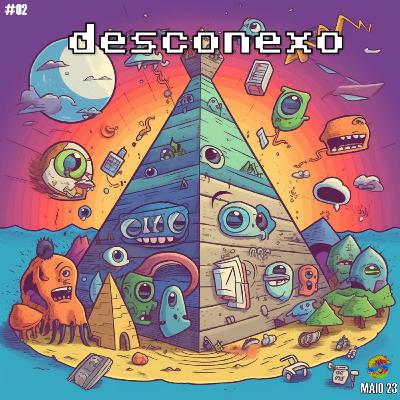 Teorias Conspiratórias - Desconexo REACT S02E02