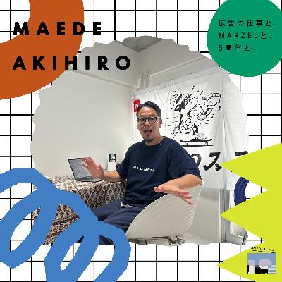 前出明弘（MARZEL）/広告の仕事と、MARZELと、5周年と、