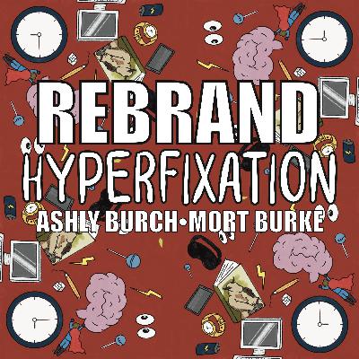 60: Hyperfixation