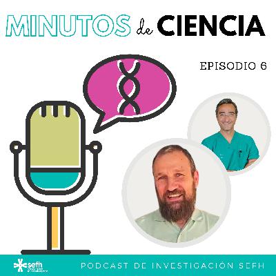 Minutos de Ciencia |1x06| Farmacogenética y farmacocinética de everolimus: un binomio para una medicina personalizada en oncología