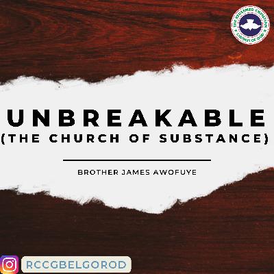 UNBREAKABLE (CHURCH OF SUBSTANCE)