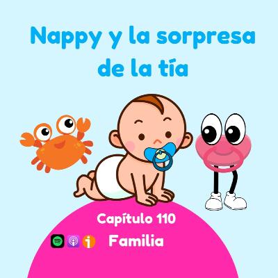 Nappy y la sorpresa de la tía
