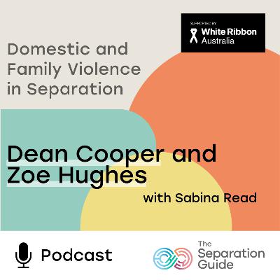 Episode 27: Domestic and Family Violence in Separation