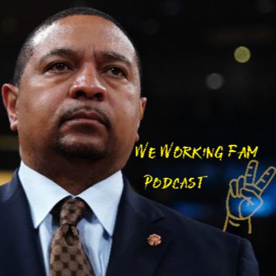 We Working Fam Ep. 16 We Working Fam Ep. 16
