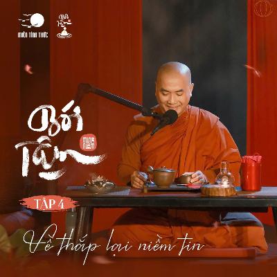 BÓI TÂM EP4 | Về Thắp Lại Niềm Tin | Thầy Minh Niệm