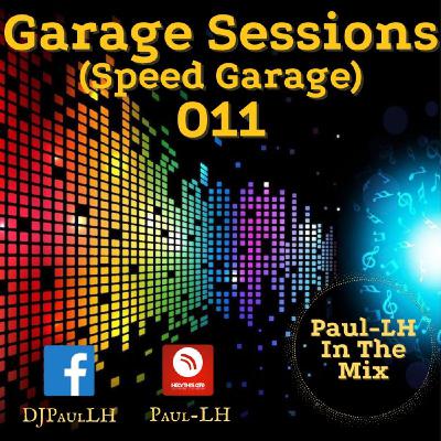 Garage Sessions 011 (Speed Garage)