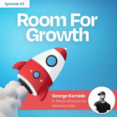 Building Loyalty Through Trust feat. SafeGuard Cyber’s George Kamide