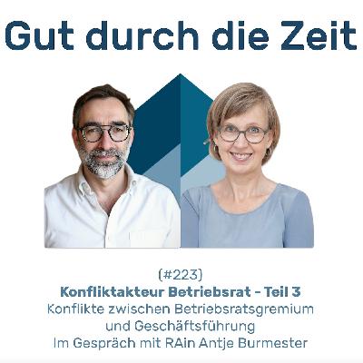 #223 GddZ - Konfliktakteur Betriebsrat. Teil 3 - Konflikte zwischen Betriebsratsgremium und Geschäftsführung