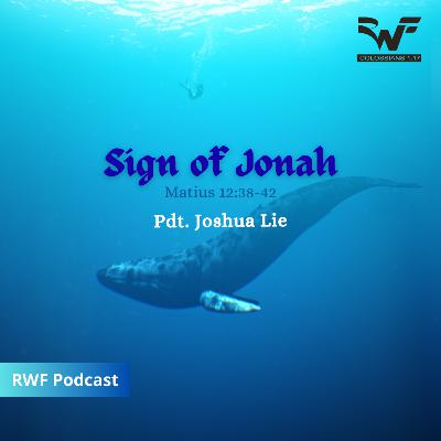 Sign of Jonah (Pdt. Joshua Lie)