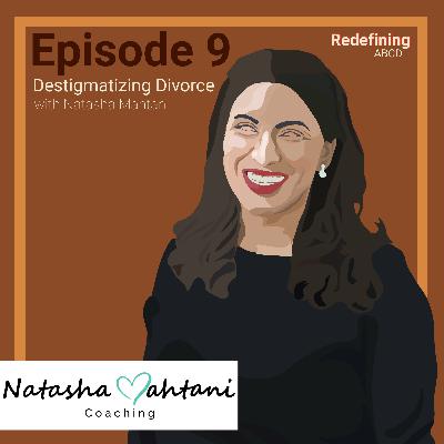 Larger Than Us: Let's Talk About Divorce (w/ Natasha Mahtani)