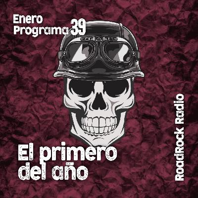 RoadRock Radio. Programa 39Bis. El primero del año que ya si suena