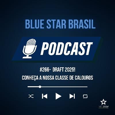 🎙️ Podcast #266 - Draft! Conheça a nossa clase de calouros