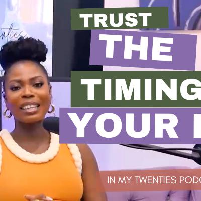 Winning Season, Trusting The Timing of Your Life | In My Twenties Podcast | EP1 Winning Season, Trusting The Timing of Your Life | In My Twenties Podcast | EP1