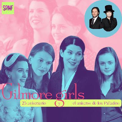 SPNF – Gilmore girls aniversario y universo Sherman Palladino SPNF – Gilmore girls aniversario y universo Sherman Palladino
