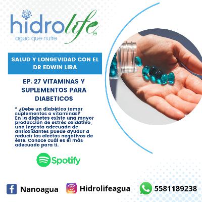 Ep. 27 Vitaminas y suplementos para diabéticos