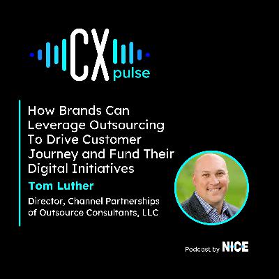 How Brands Can Leverage Outsourcing To Drive Customer Journey and Fund Their Digital Initiatives