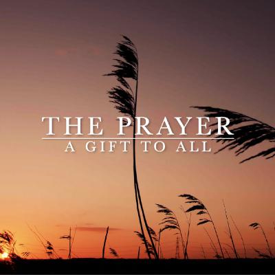 Episode 243: The Prayer: A Gift to All