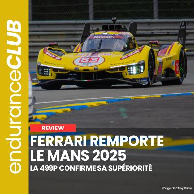 3e victoire Ferrari aux 24 Heures du Mans | Le début d'une nouvelle ère en Hypercar ?
