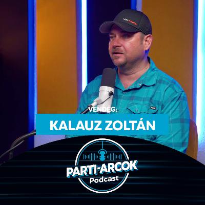 111. Kajakos peca mesterkurzus - Kalauz Zoltán | Parti-Arcok Podcast